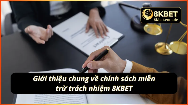 Giới thiệu về chính sách miễn trừ trách nhiệm tại 8KBET