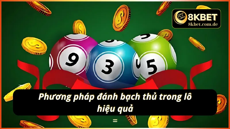 Phương pháp đánh bạch thủ trong lô hiệu quả