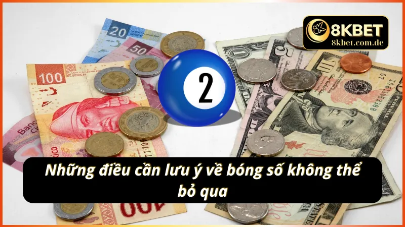 Những điều cần lưu ý về bóng số lô đề không thể bỏ qua