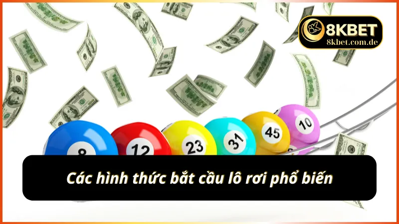 2 hình thức bắt cầu lô rơi thông dụng nhất